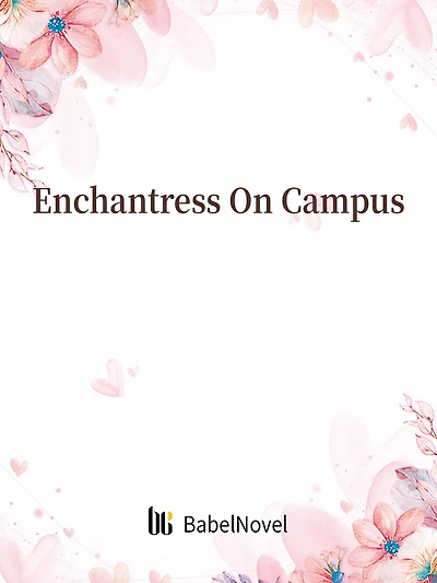 Enchantress On Campus: Volume 1