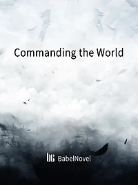 Commanding the World: Volume 1
