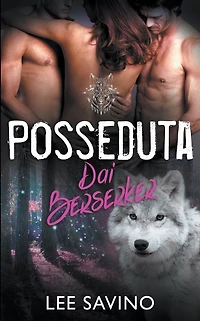 Posseduta dai Berserker (La Saga dei Berserker, #11)