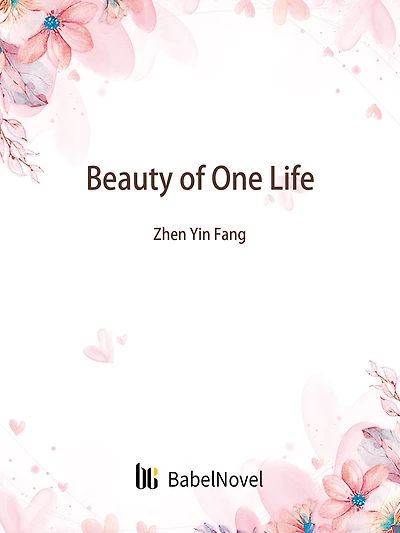 Beauty of One Life: Volume 1