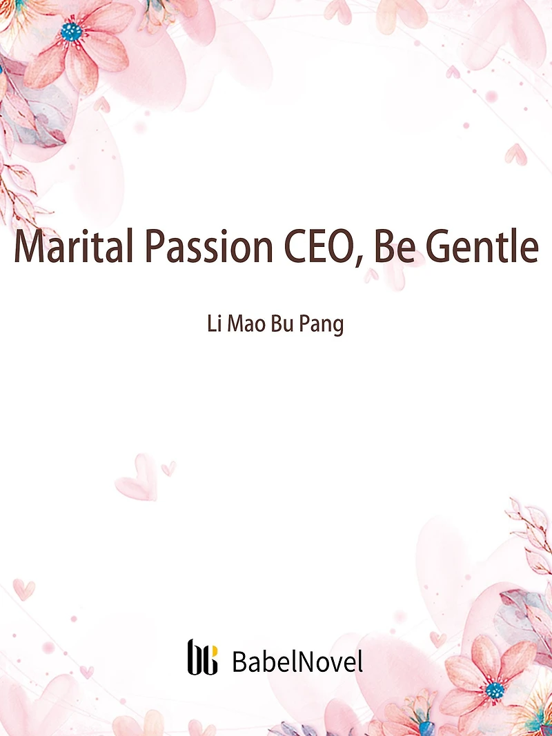 Marital Passion: CEO, Be Gentle: Volume 2