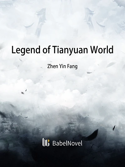 Legend of Tianyuan World: Volume 1
