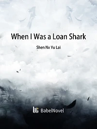 When I Was a Loan Shark: Volume 3