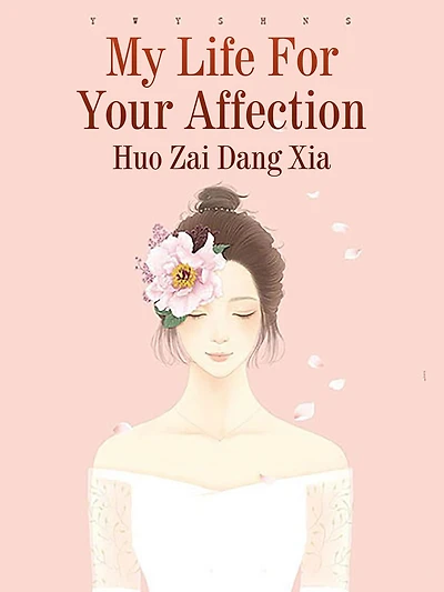 My Life For Your Affection: Volume
