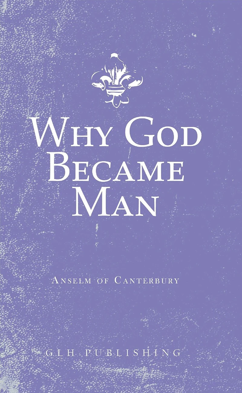 Why God Became Man