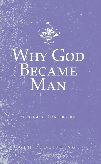 Why God Became Man