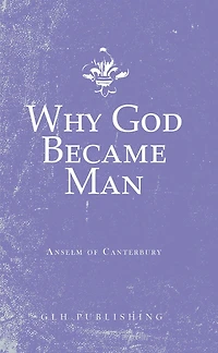 Why God Became Man