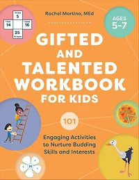 Gifted and Talented Workbook for Kids: 101 Engaging Activities to Nurture Budding Skills Interests