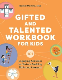Gifted and Talented Workbook for Kids: 101 Engaging Activities to Nurture Budding Skills Interests