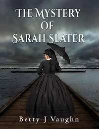 The Mystery of Sarah Slater