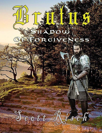 Brutus the Shadow of Forgiveness
