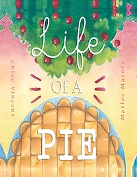 Life of a Pie