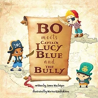 Bo Meets Captain Lucy Blue and the Bully