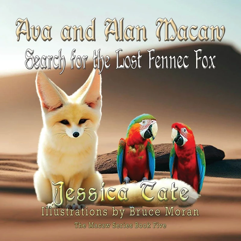 Ava and Alan Macaw Search for the Lost Fennec Fox