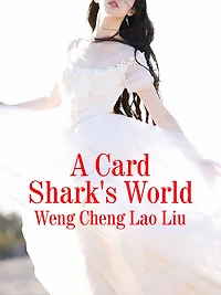 A Card Shark's World: Volume 3
