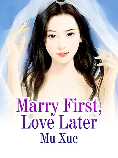 Marry First, Love Later: Volume 3