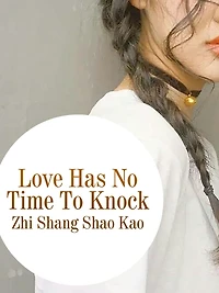 Love Has No Time To Knock: Volume 3