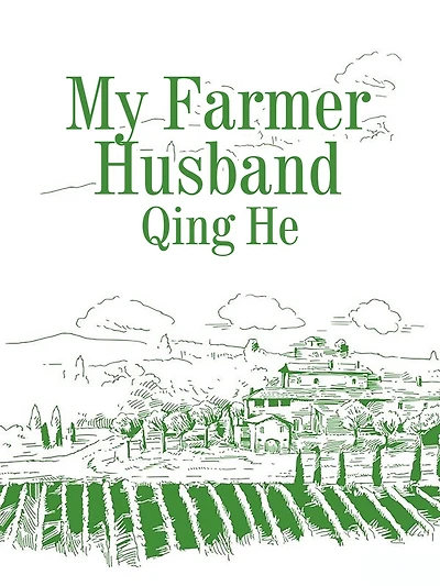 My Farmer Husband: Volume 3