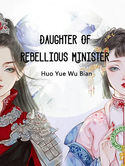Daughter Of Rebellious Minister: Volume