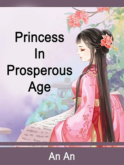 Princess In Prosperous Age: Volume