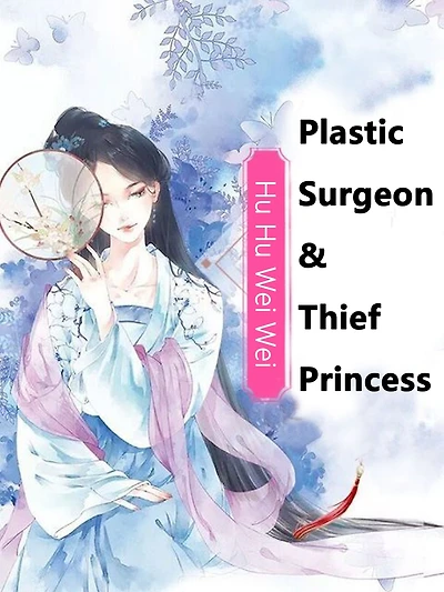 Plastic Surgeon & Thief Princess: Volume