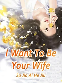 I Want To Be Your Wife: Volume