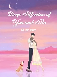 Deep Affection of You and Me: Volume