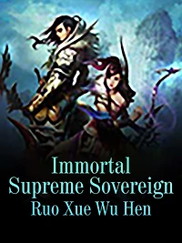Immortal Supreme Sovereign: Volume 1