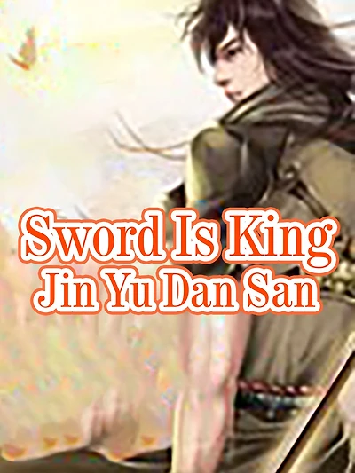 Sword Is King: Volume 1