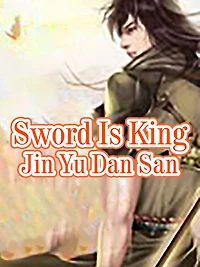 Sword Is King: Volume 1