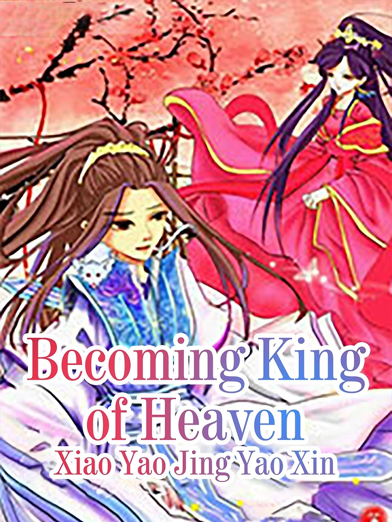 Becoming King of Heaven: Volume 1