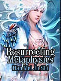 Resurrecting Metaphysics: Volume 1
