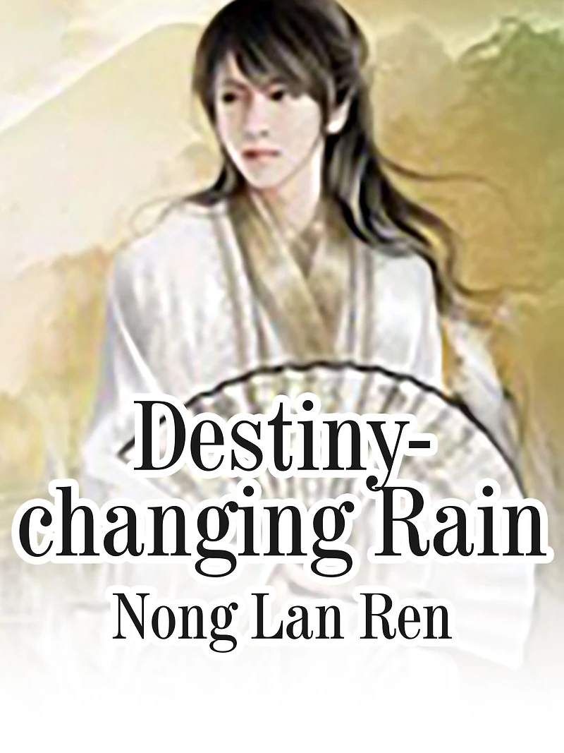 Destiny-changing Rain: Volume