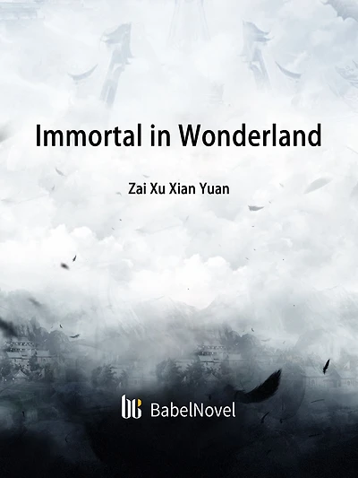 Immortal in Wonderland: Volume 1