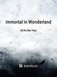 Immortal in Wonderland: Volume 1
