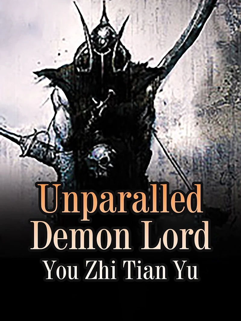 Unparalled Demon Lord: Volume 1