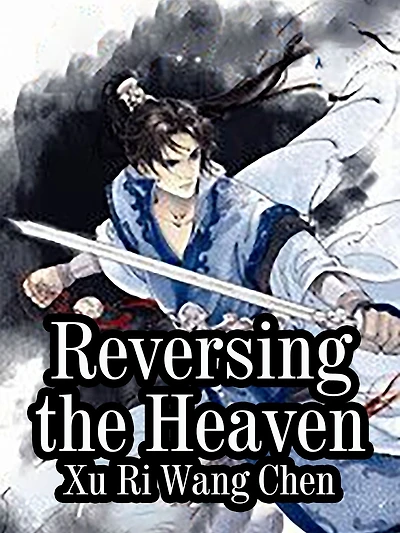 Reversing the Heaven: Volume