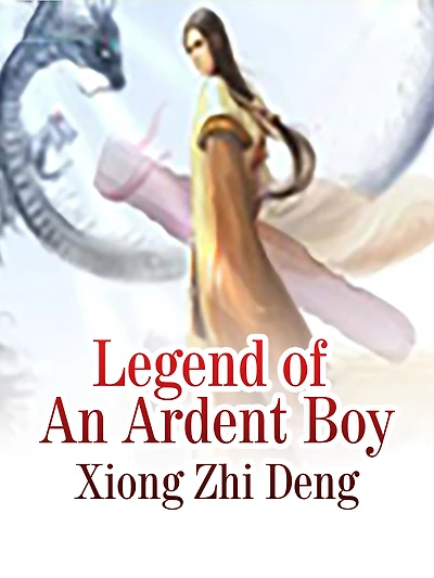 Legend of An Ardent Boy: Volume