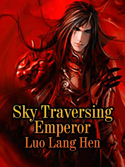 Sky Traversing Emperor: Volume