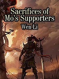 Sacrifices of Mo's Supporters: Volume 1