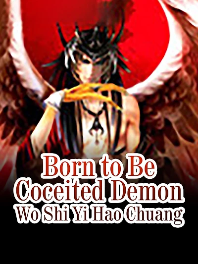 Born to Be Coceited Demon: Volume