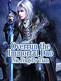 Overrun the Immortal Dao: Volume 2