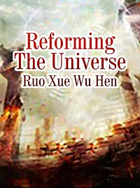 Reforming The Universe: Volume