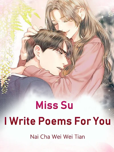 Miss Su, I Write Poems For You: Volume 3