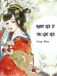 Marry Her if You Love Her: Volume