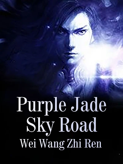 Purple Jade Sky Road: Volume 3