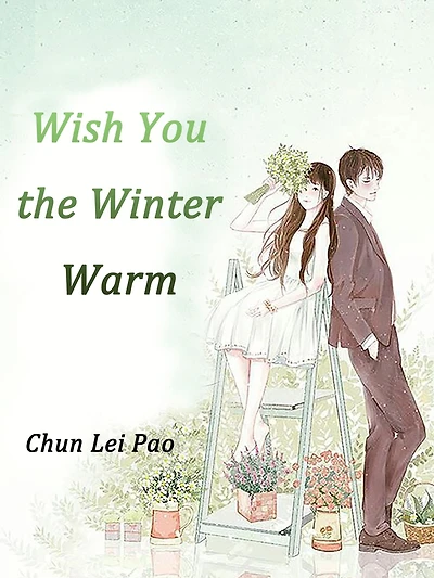 Wish You the Winter Warm: Volume 1