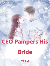 CEO Pampers His Bride: Volume