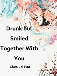 Drunk but Smiled, Together With You: Volume 1