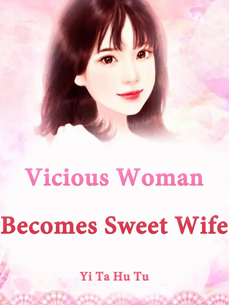 Vicious Woman Becomes Sweet Wife: Volume